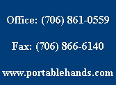 Office: (706) 861-0559

Fax: (706) 866-6140

www.portablehands.com